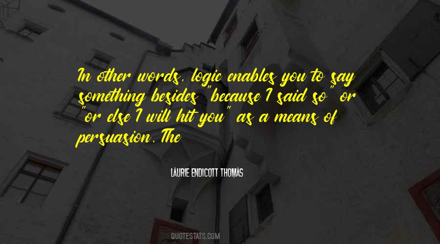 Laurie Endicott Thomas Quotes #804734 Laurie Endicott Thomas Quotes #804734