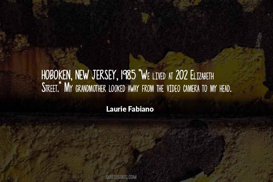 Laurie Fabiano Quotes #1127690