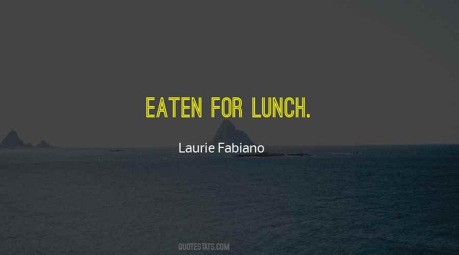 Laurie Fabiano Quotes #305693