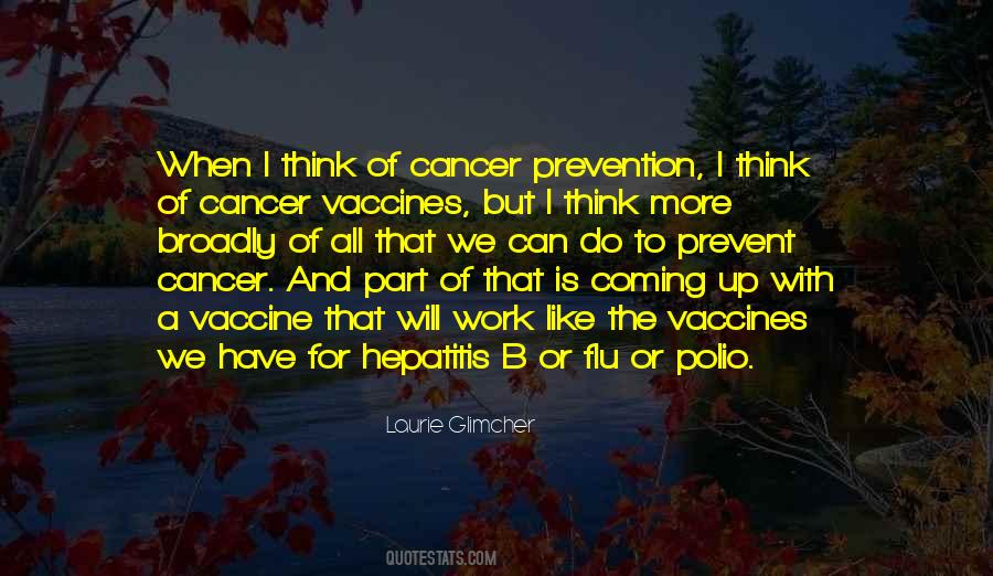 Laurie Glimcher Quotes #1000519