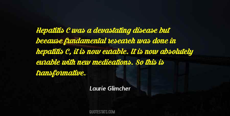 Laurie Glimcher Quotes #909143