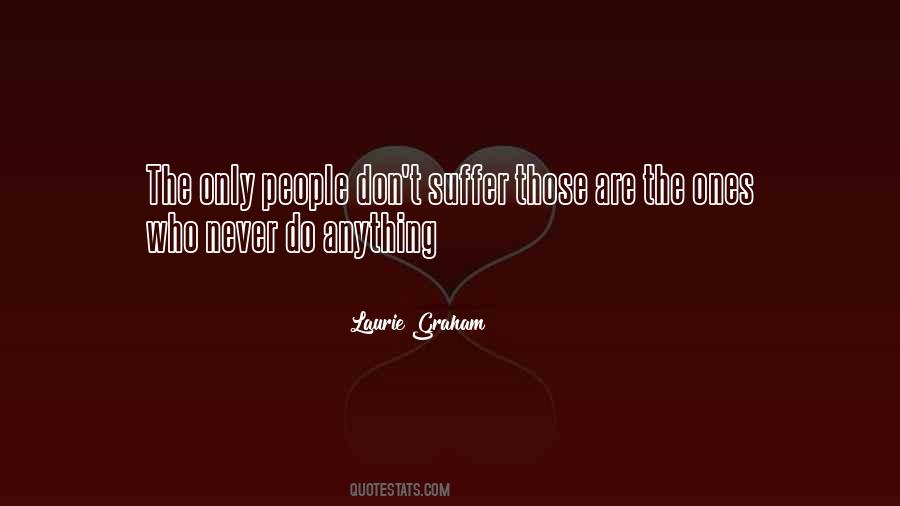 Laurie Graham Quotes #1176232