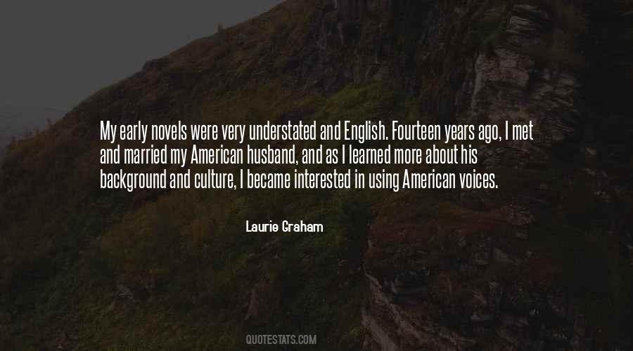 Laurie Graham Quotes #1474732
