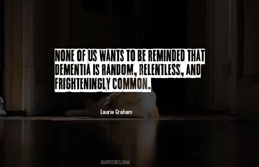 Laurie Graham Quotes #1483076