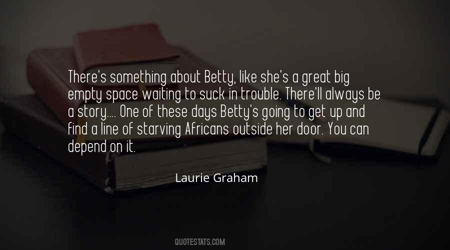 Laurie Graham Quotes #1726862