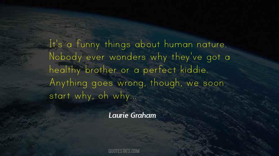 Laurie Graham Quotes #889201