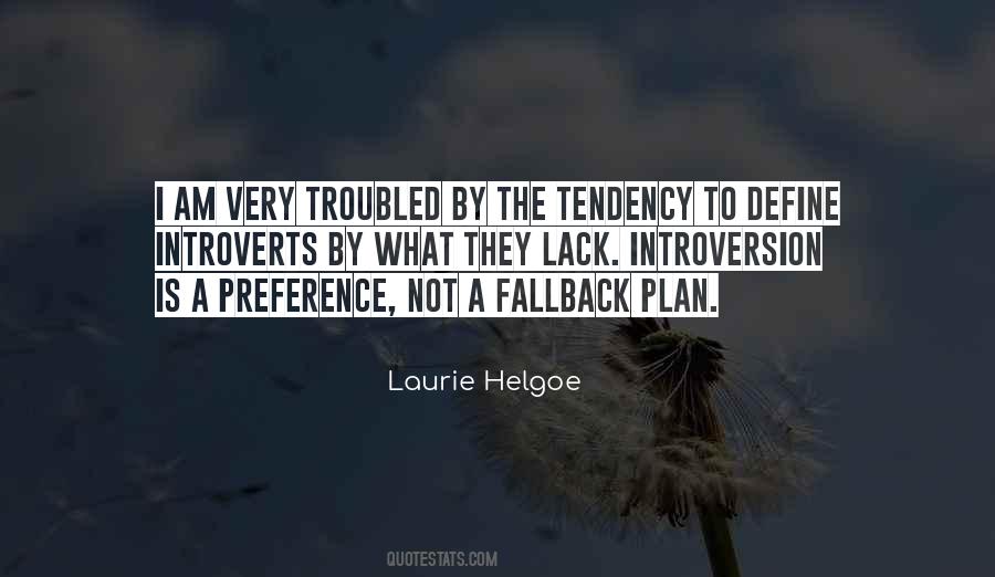 Laurie Helgoe Quotes #1537831