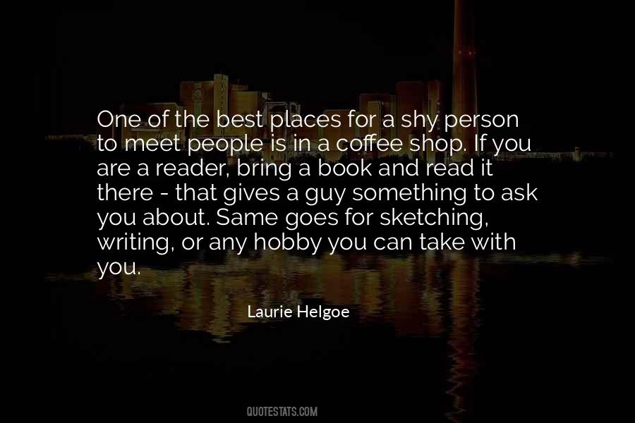 Laurie Helgoe Quotes #1854419