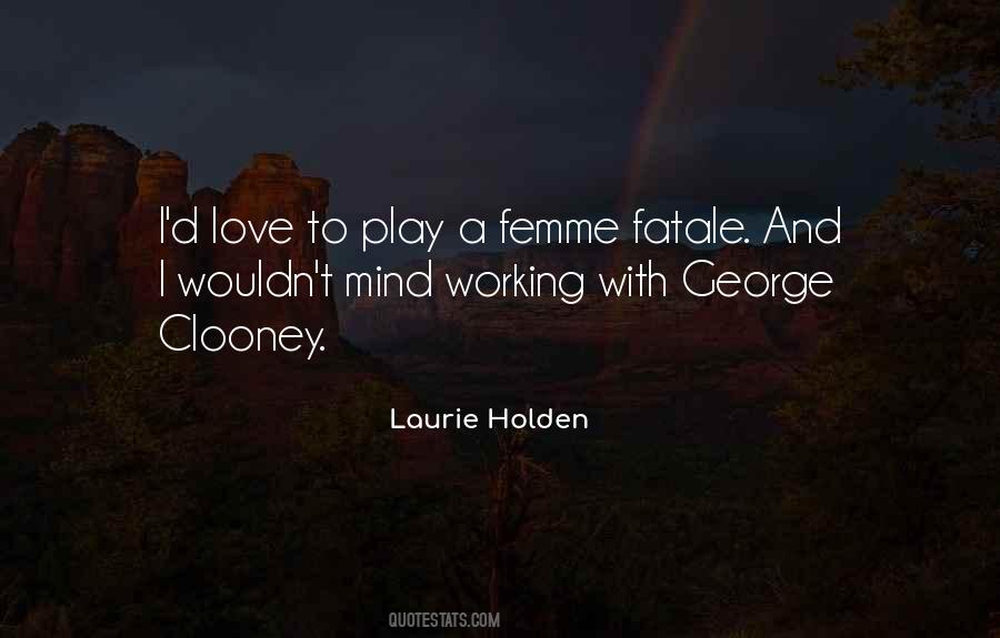 Laurie Holden Quotes #1850136