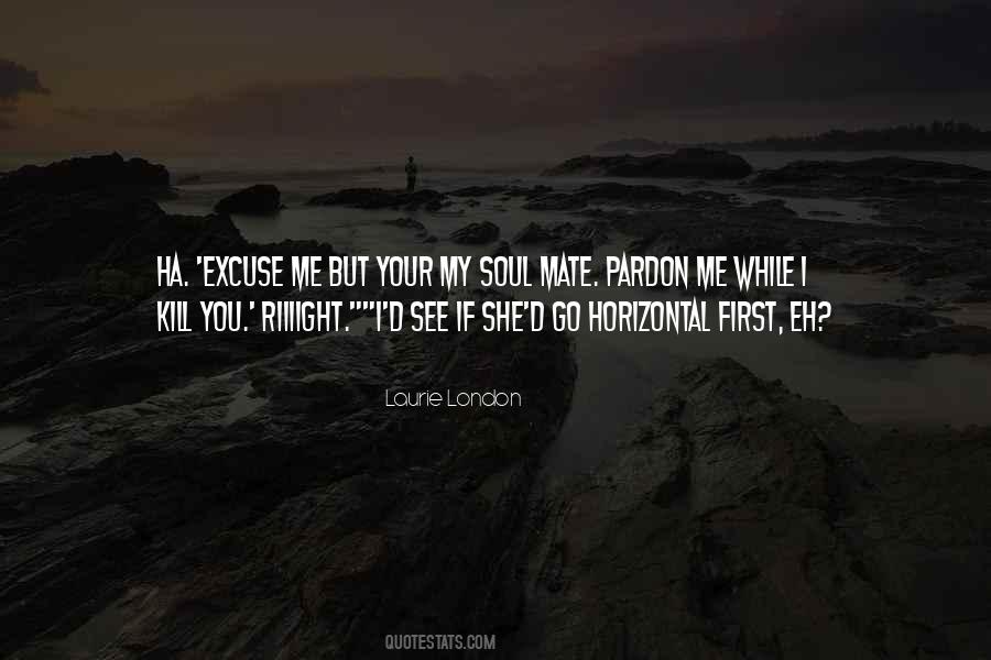 Laurie London Quotes #799713