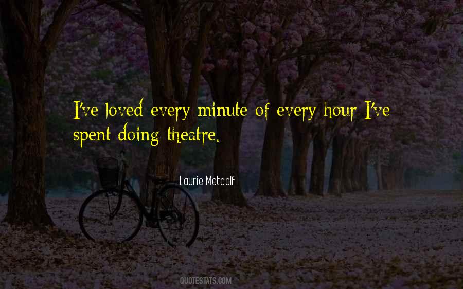 Laurie Metcalf Quotes #1066268