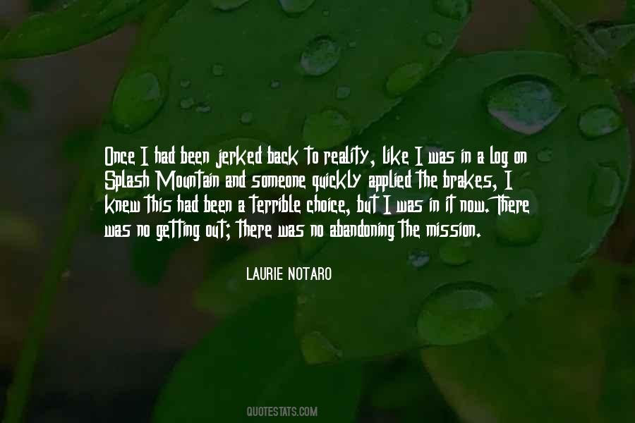 Laurie Notaro Quotes #1389715