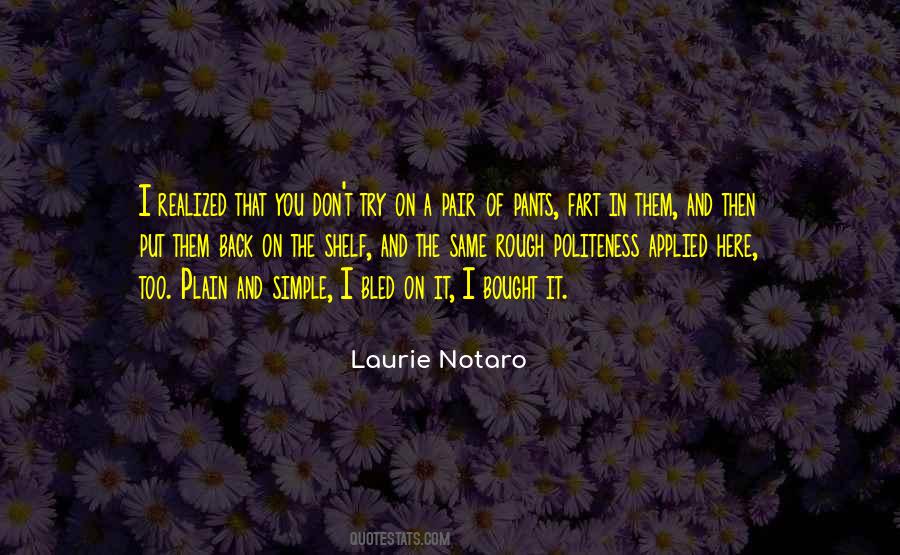 Laurie Notaro Quotes #1586180