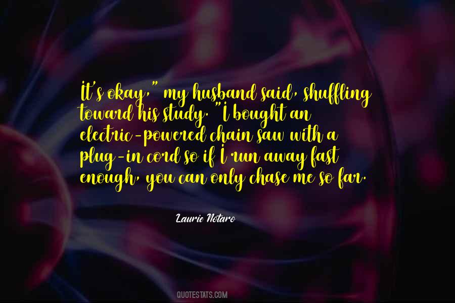 Laurie Notaro Quotes #495598