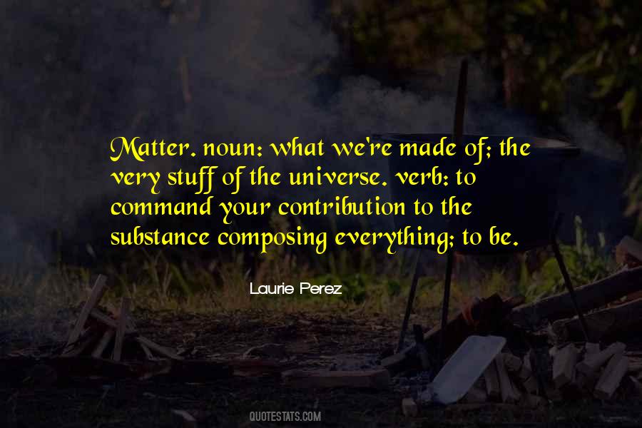 Laurie Perez Quotes #1696025