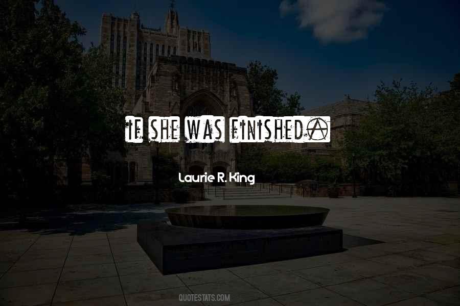 Laurie R. King Quotes #1222482
