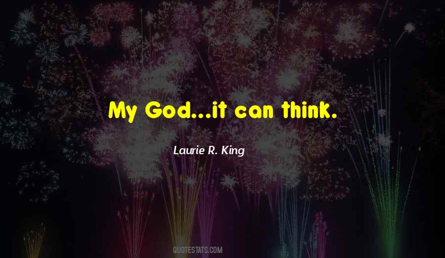 Laurie R. King Quotes #1460437