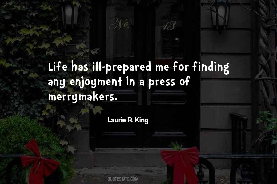 Laurie R. King Quotes #454188