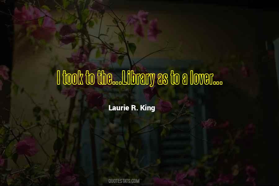 Laurie R. King Quotes #746817