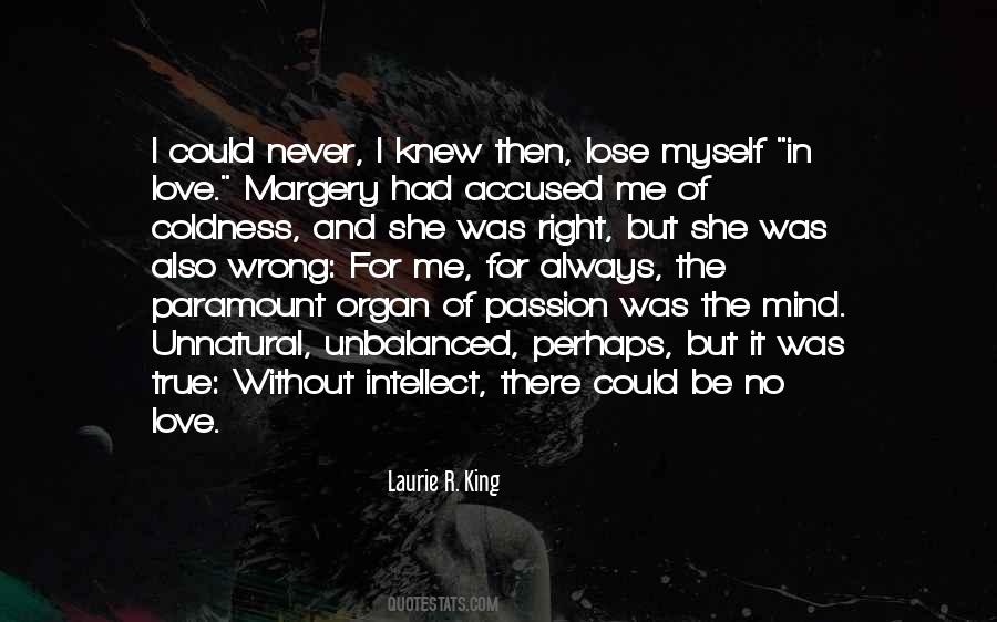 Laurie R. King Quotes #953496