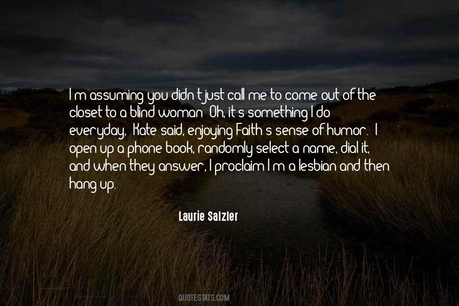 Laurie Salzler Quotes #1715479