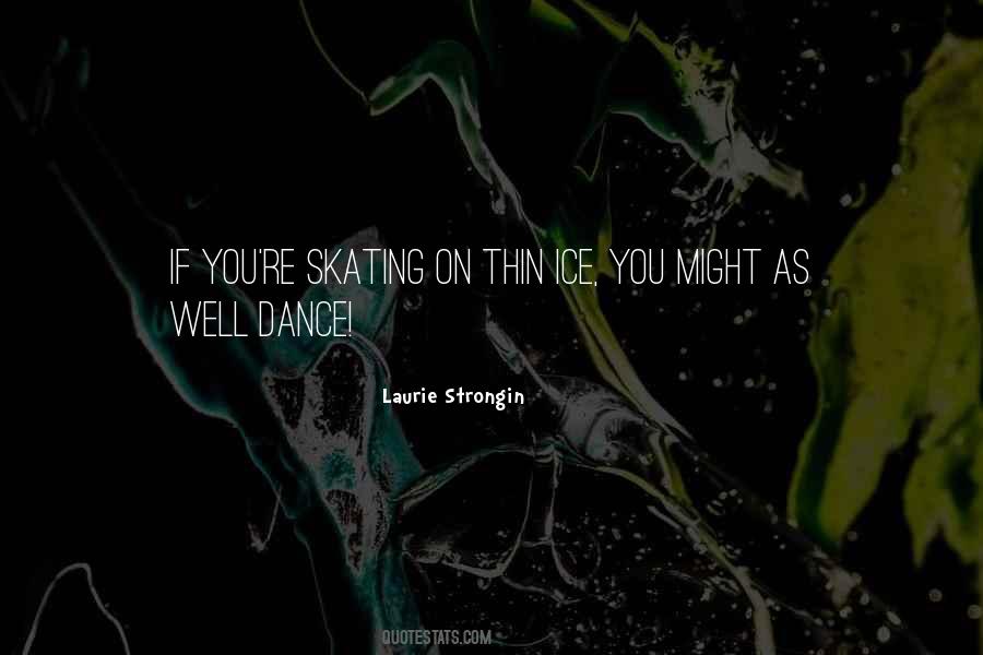 Laurie Strongin Quotes #254510