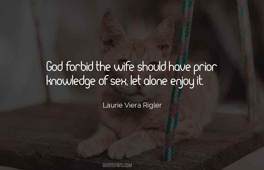 Laurie Viera Rigler Quotes #1138450
