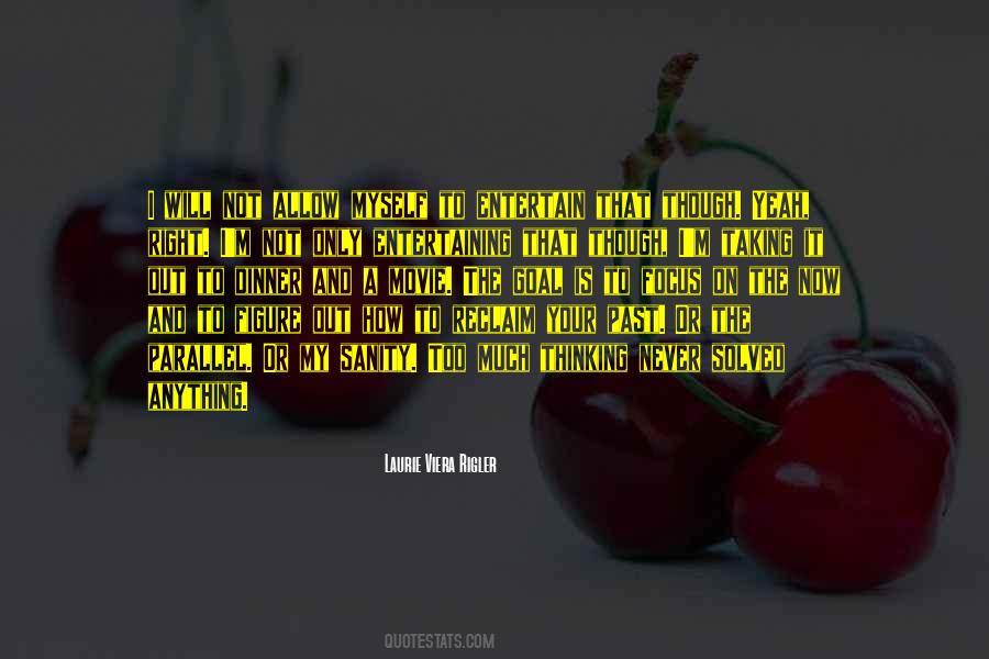 Laurie Viera Rigler Quotes #247329