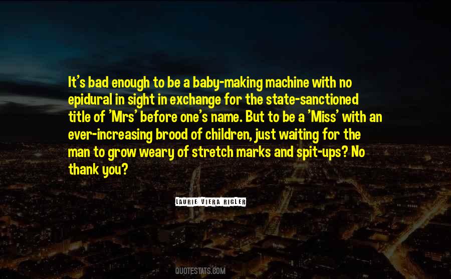 Laurie Viera Rigler Quotes #537369