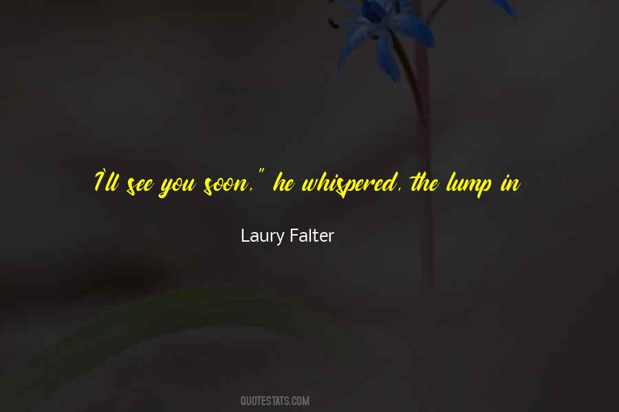 Laury Falter Quotes #618857