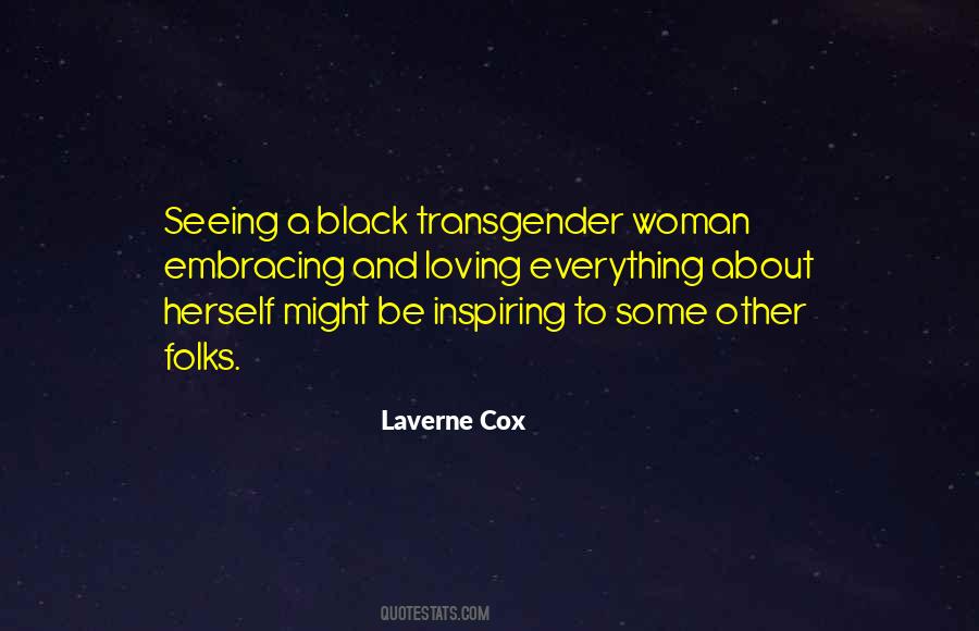 Laverne Cox Quotes #1506168