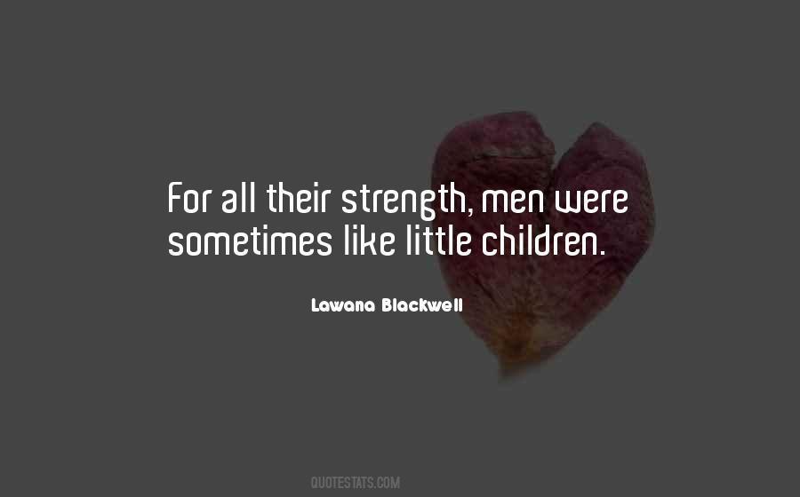 Lawana Blackwell Quotes #4547