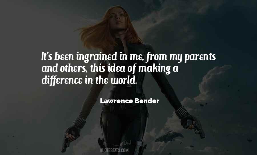 Lawrence Bender Quotes #1839498