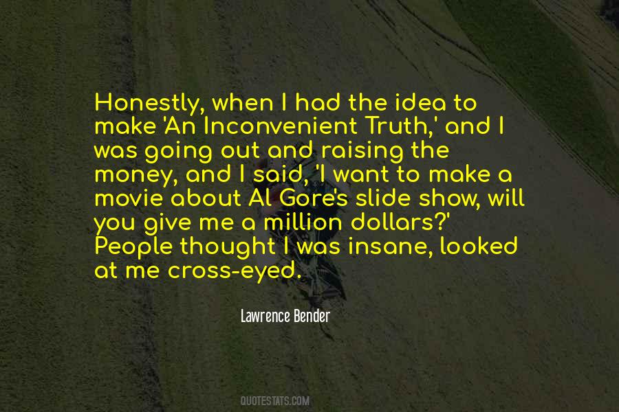 Lawrence Bender Quotes #496471