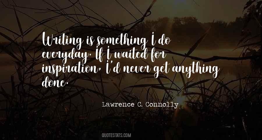 Lawrence C. Connolly Quotes #1410652