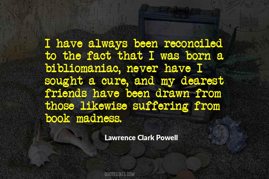 Lawrence Clark Powell Quotes #1102511