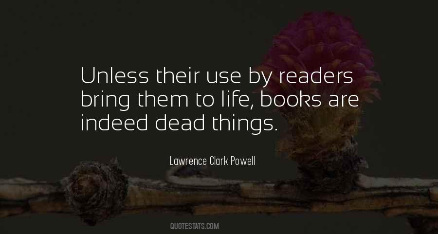 Lawrence Clark Powell Quotes #446604
