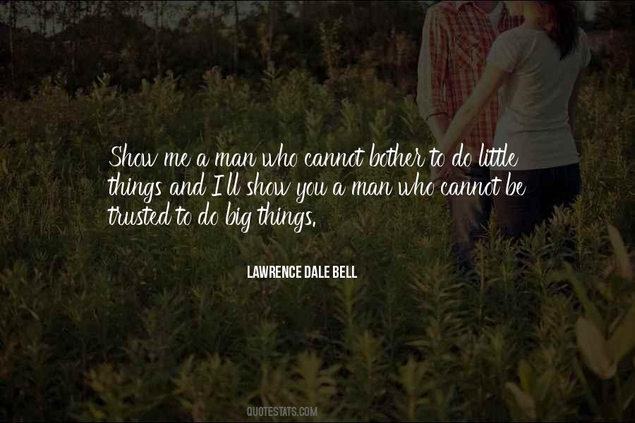 Lawrence Dale Bell Quotes #6841