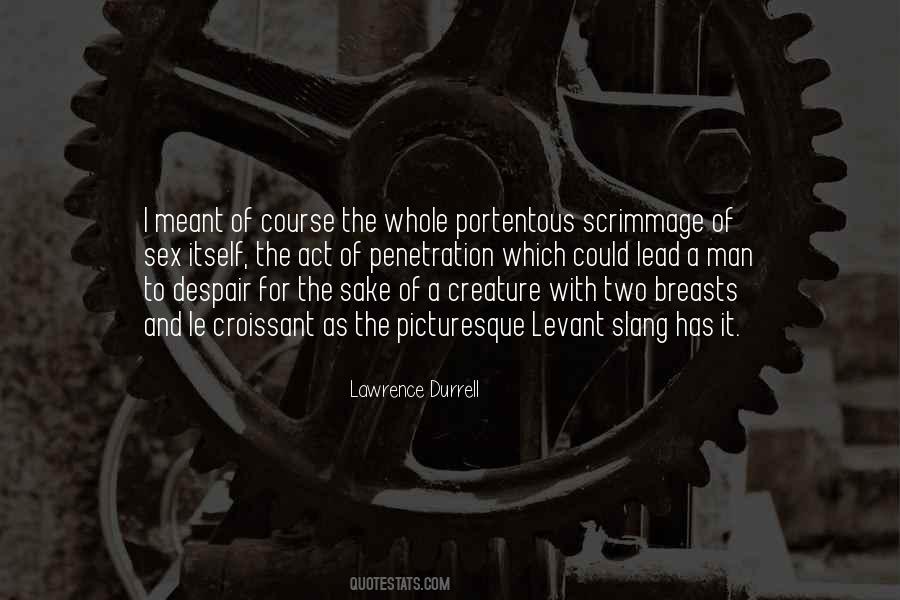 Lawrence Durrell Quotes #760988