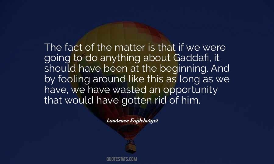 Lawrence Eagleburger Quotes #1117516