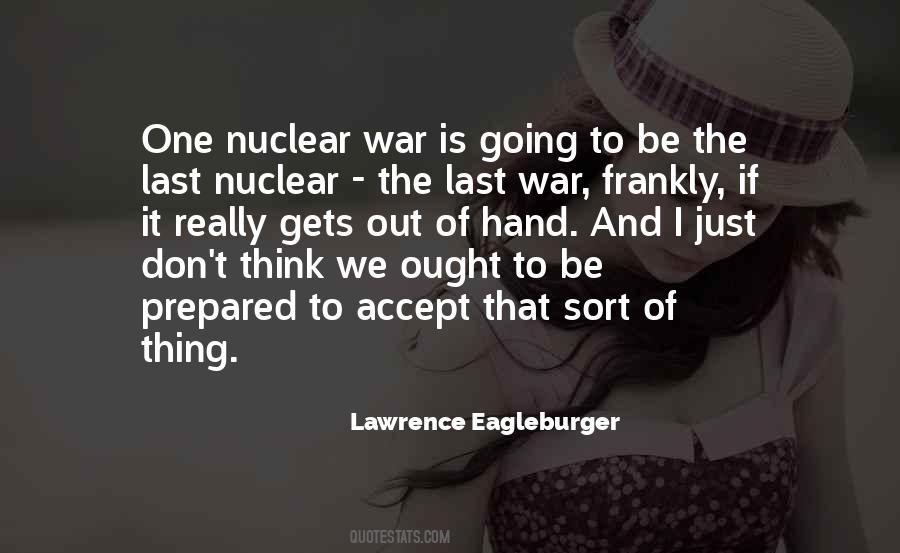 Lawrence Eagleburger Quotes #729512