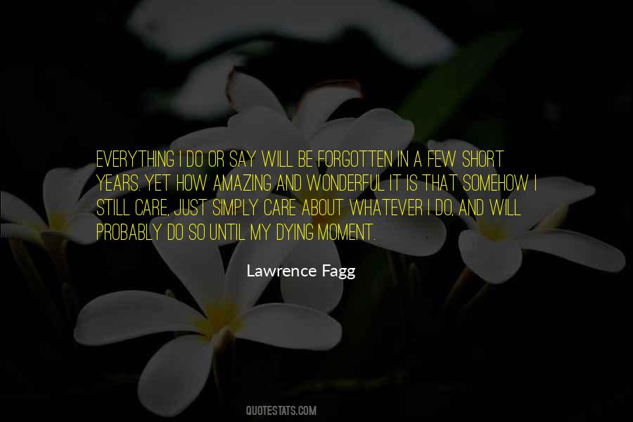 Lawrence Fagg Quotes #1587803