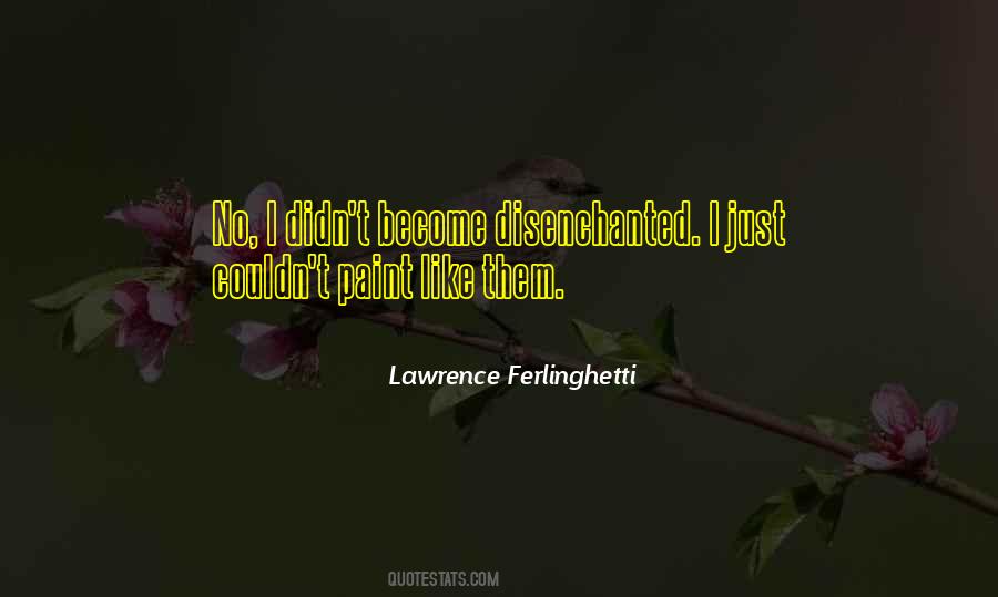 Lawrence Ferlinghetti Quotes #341714