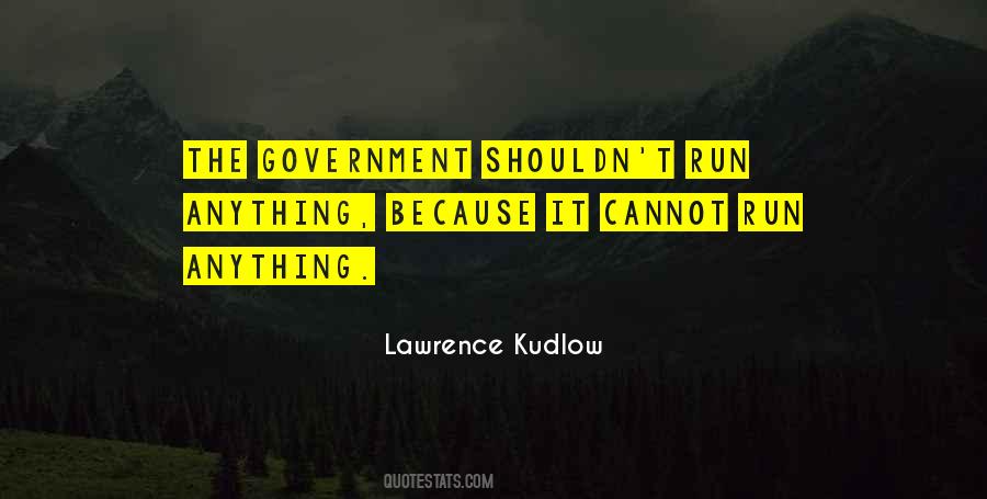 Lawrence Kudlow Quotes #1486839