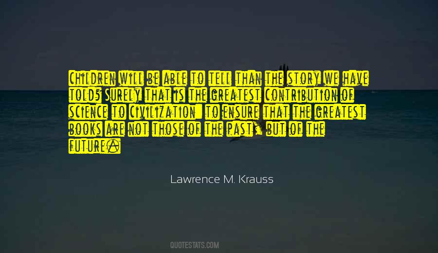 Lawrence M. Krauss Quotes #1169470