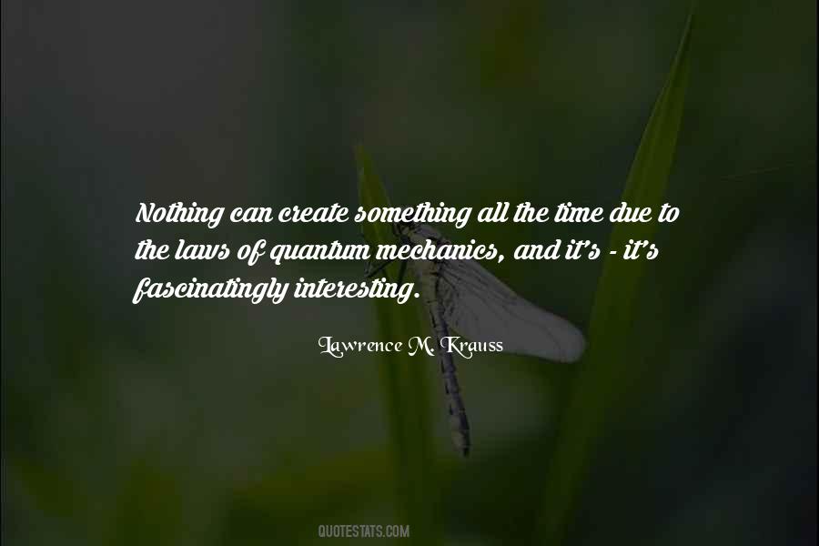 Lawrence M. Krauss Quotes #1321035