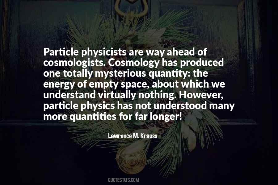 Lawrence M. Krauss Quotes #541807