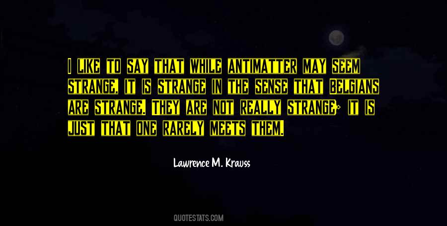 Lawrence M. Krauss Quotes #728510