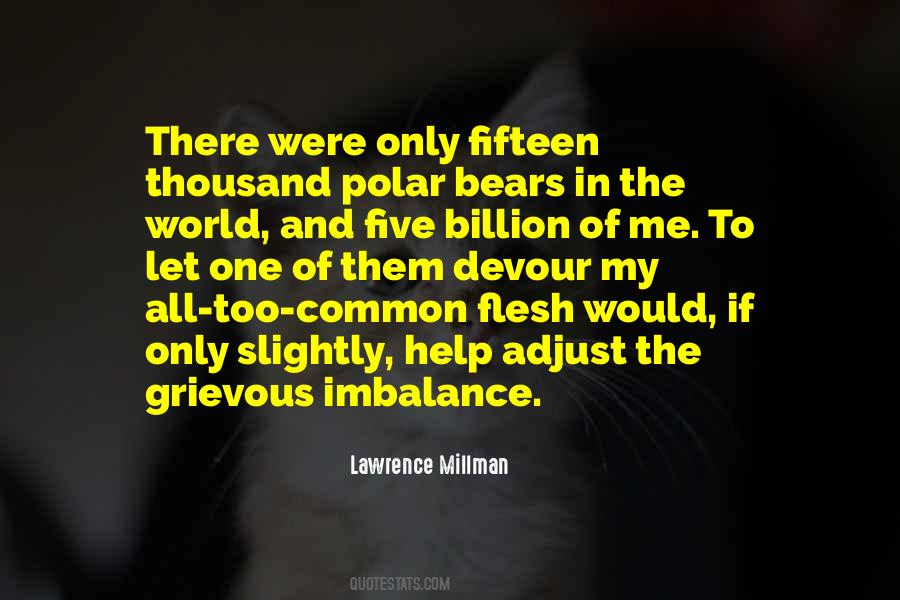 Lawrence Millman Quotes #265207