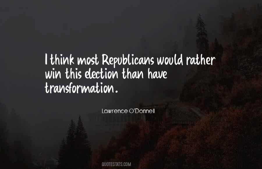 Lawrence O'Donnell Quotes #840411